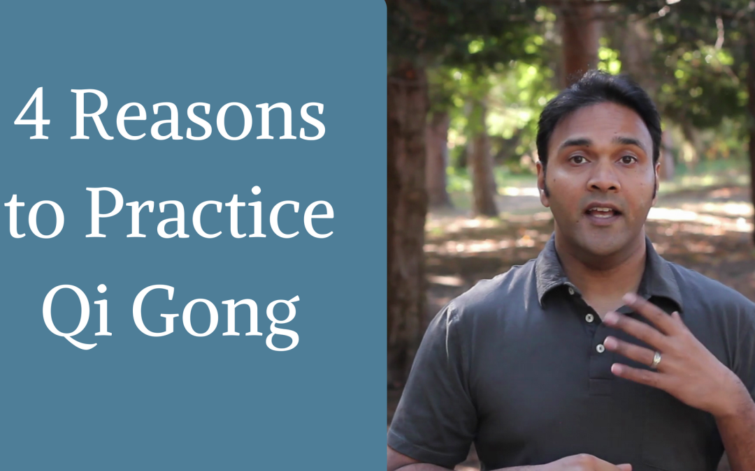Why you should practice Qi Gong